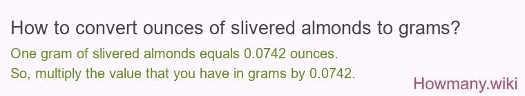 How to convert ounces of slivered almonds to grams?