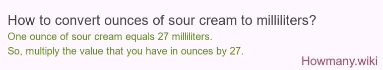How to convert ounces of sour cream to milliliters?