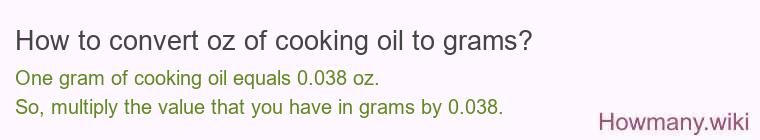 How to convert oz of cooking oil to grams?