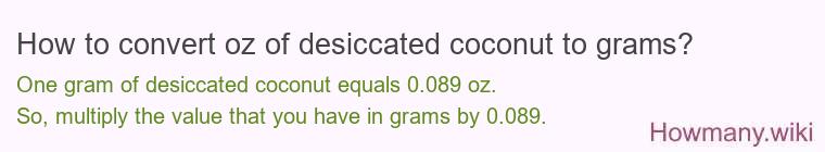 How to convert oz of desiccated coconut to grams?