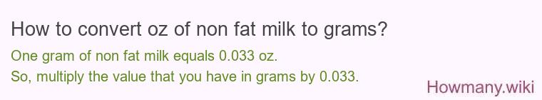 How to convert oz of non fat milk to grams?