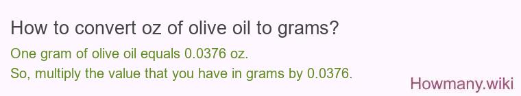 How to convert oz of olive oil to grams?