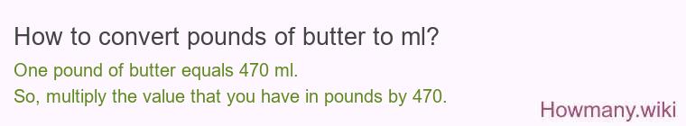 How to convert pounds of butter to ml?