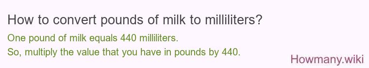How to convert pounds of milk to milliliters?