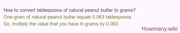 How to convert tablespoons of natural peanut butter to grams?