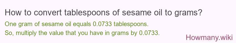 How to convert tablespoons of sesame oil to grams?