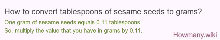 How to convert tablespoons of sesame seeds to grams?