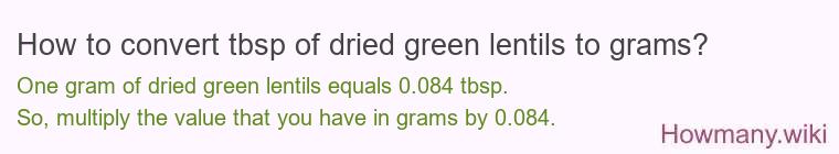How to convert tbsp of dried green lentils to grams?