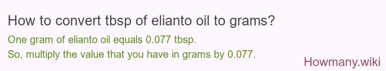 How to convert tbsp of elianto oil to grams?