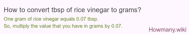 How to convert tbsp of rice vinegar to grams?