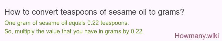 How to convert teaspoons of sesame oil to grams?