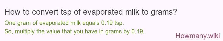How to convert tsp of evaporated milk to grams?